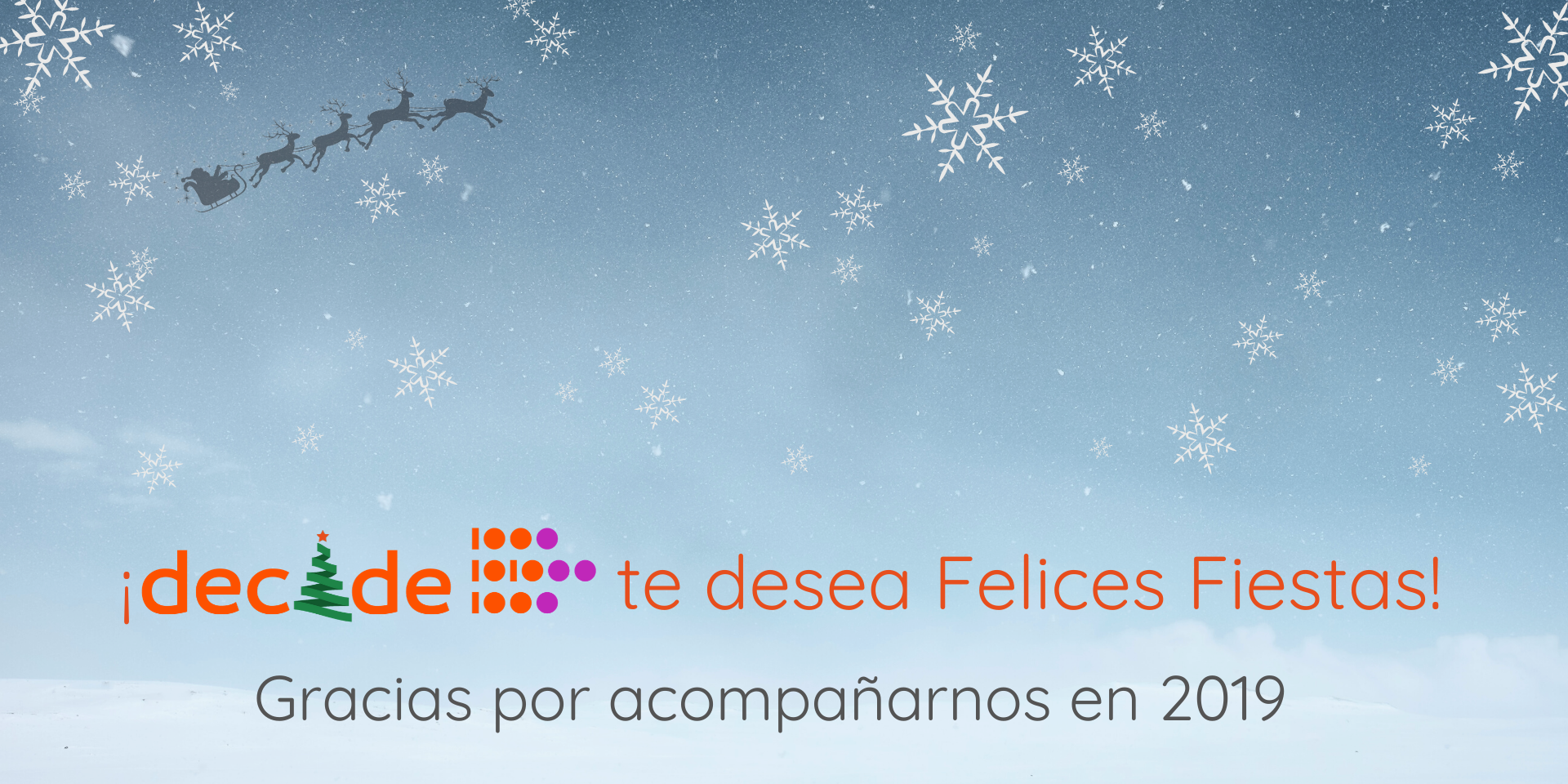 gracias por acompañar a decide en 2019